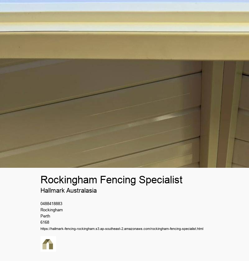 Rockingham Fencing Specialist